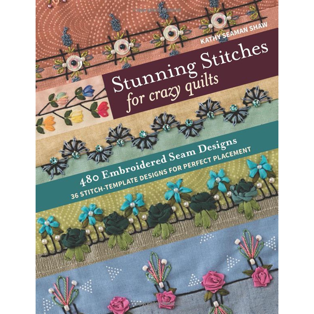 Stunning Stitches for Crazy Quilts Book