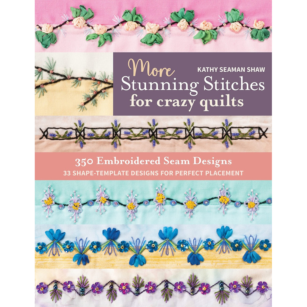 More Stunning Stitches for Crazy Quilts Book