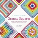 A Modern Guide to Granny Squares Book