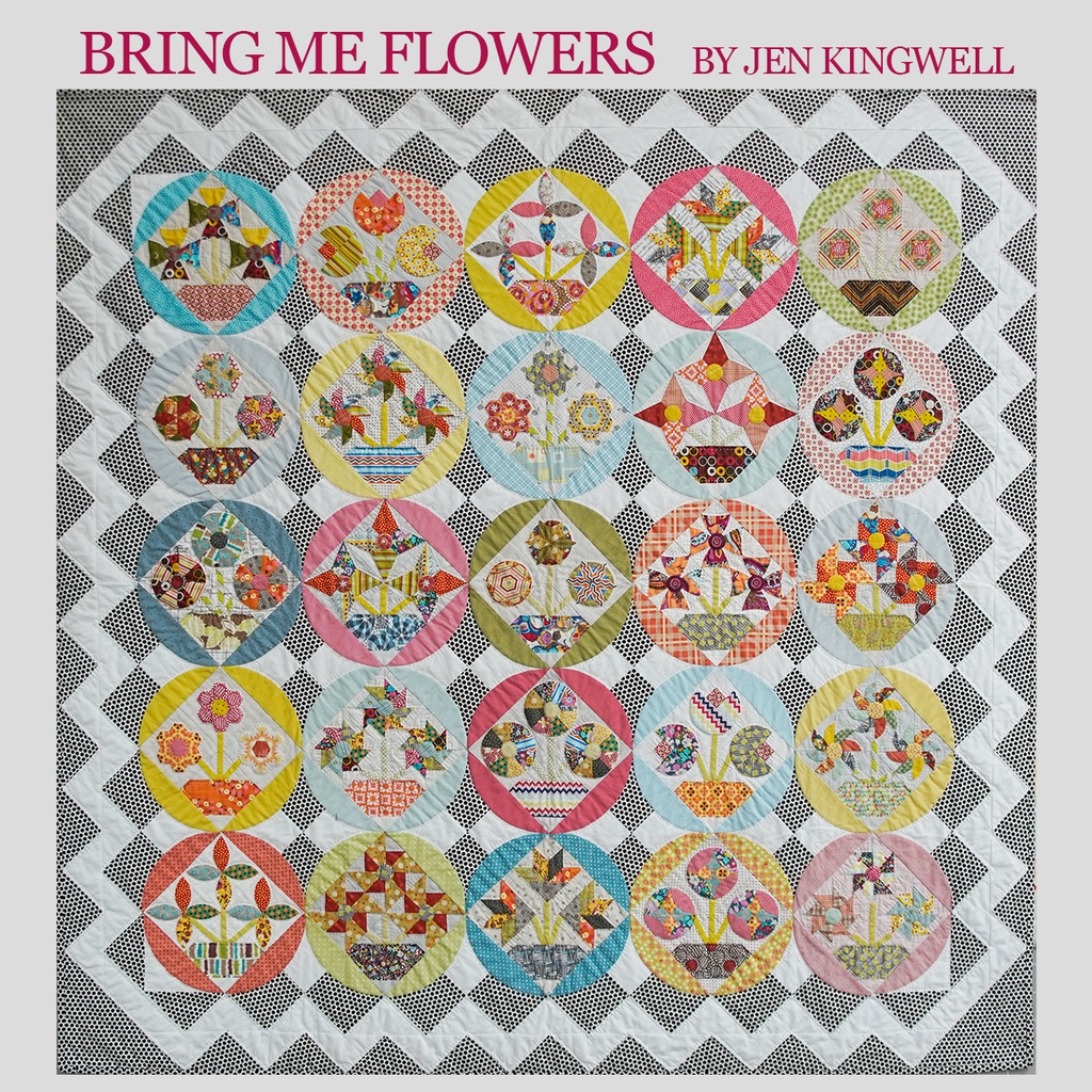 Bring Me Flowers, Jen Kingwell Block of the Month