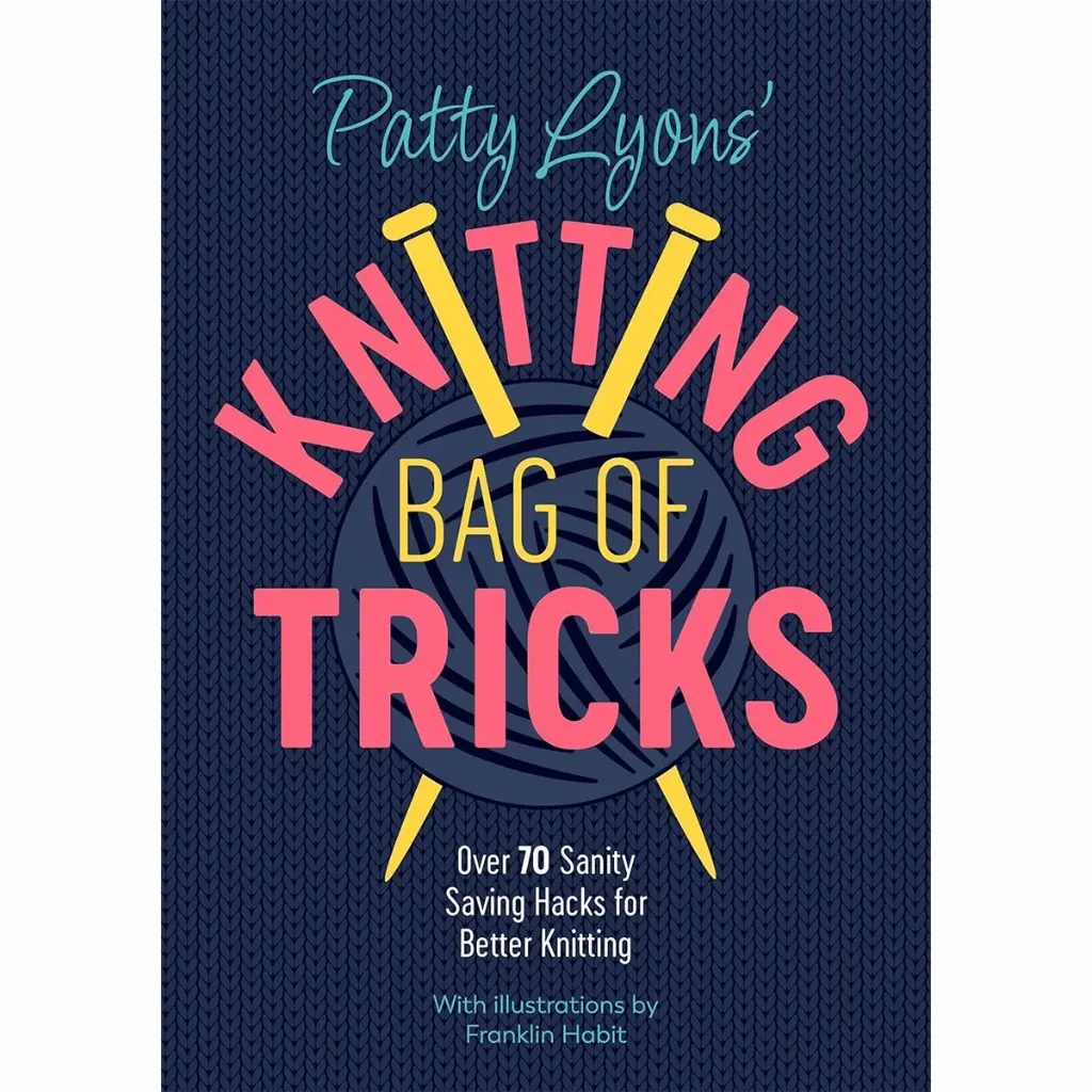[BK_9177] Patty Lyons' Knitting Bag of Tricks Book