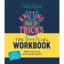 The Official Workbox, Patty Lyons' Knitting Bag of Tricks